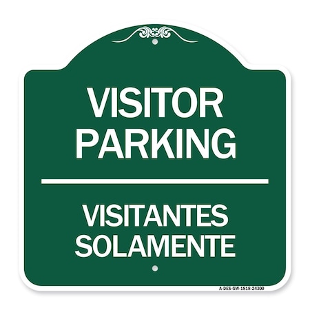 Signmission Bilingual Reserved Parking Visitor Parking Visitantes Solamente, Green & White, A-DES-GW-1818-24300 A-DES-GW-1818-24300